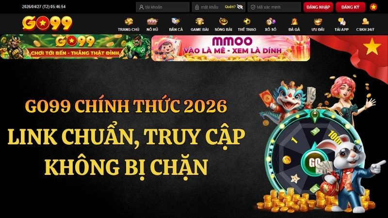 GO99 Chính Thức 2026 – Link Chuẩn, Truy Cập Không Bị Chặn